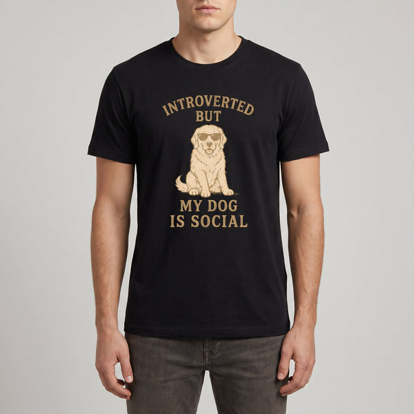 Introverted But My Dog Is Social