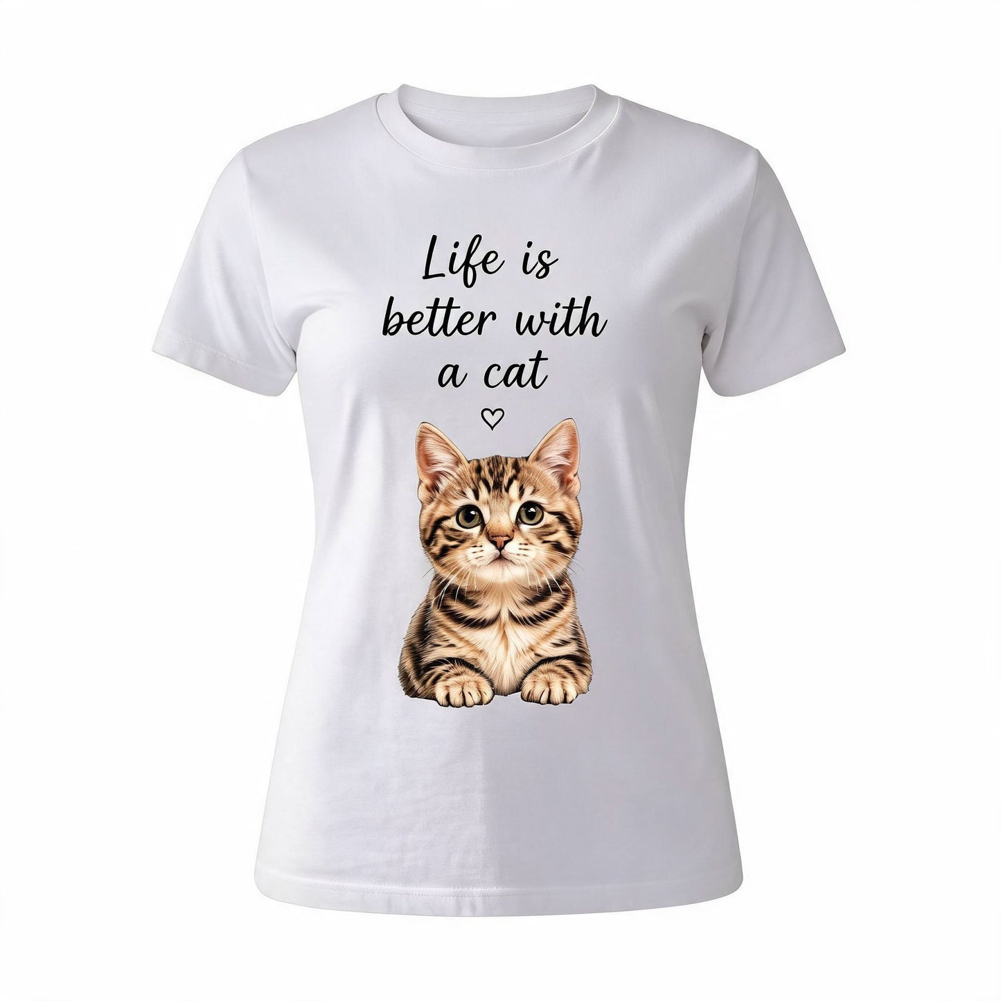 Life Is Better With A Cat - White Background