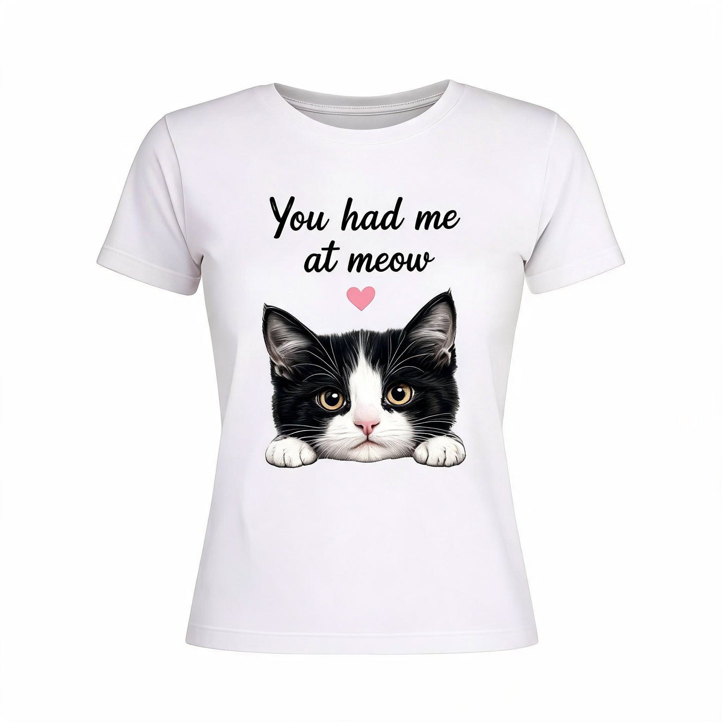 You Had Me At Meow - White Background