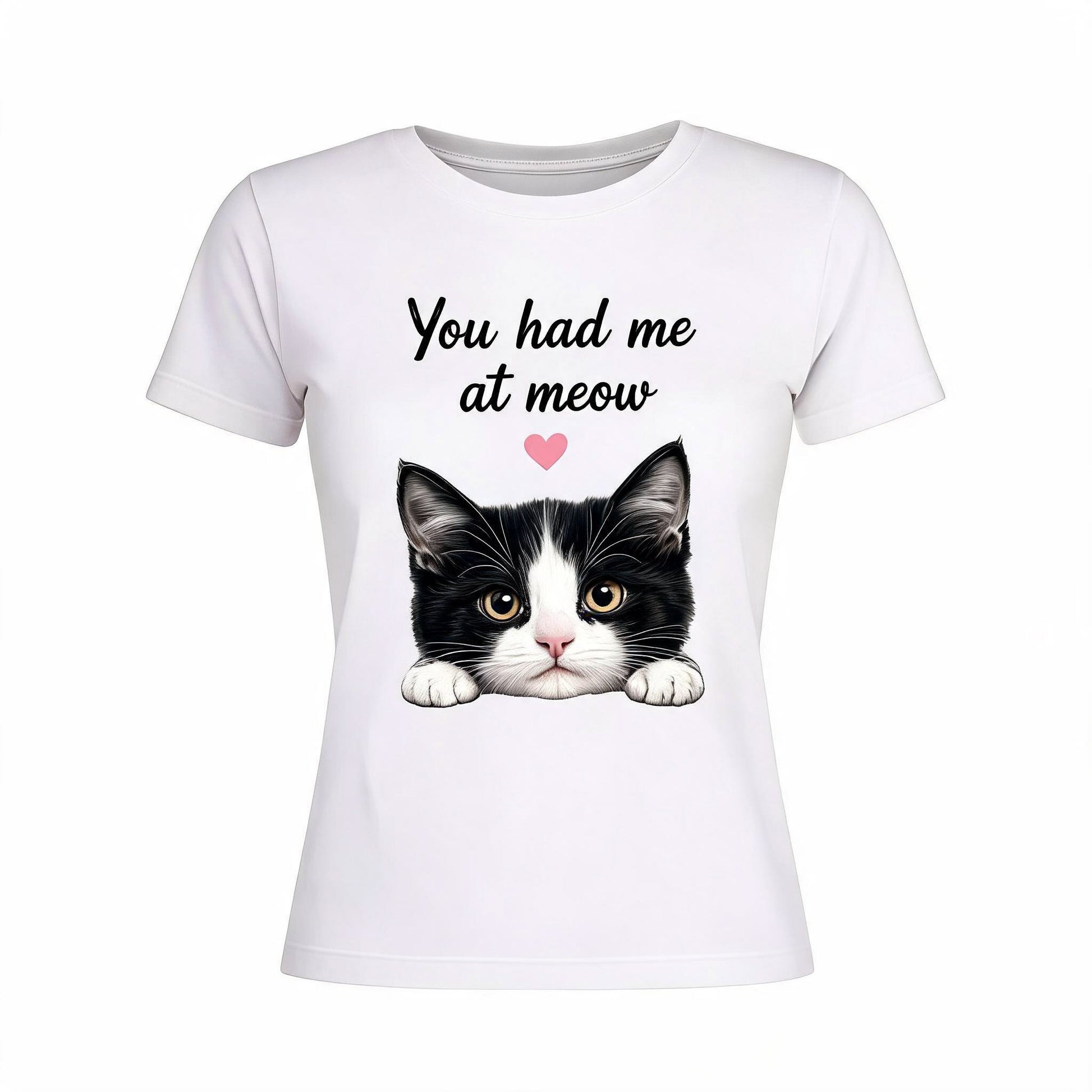 You Had Me At Meow - White Background